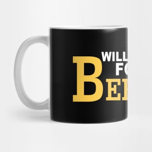 Will Remove For Beer Funny Saying Mug